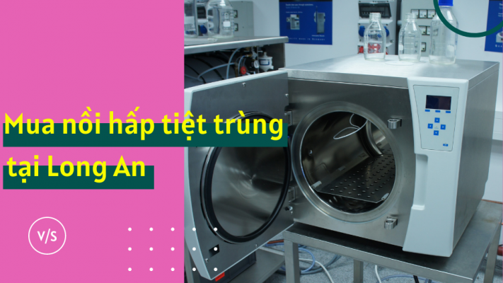 Mua nồi hấp tiệt trùng tại Long An