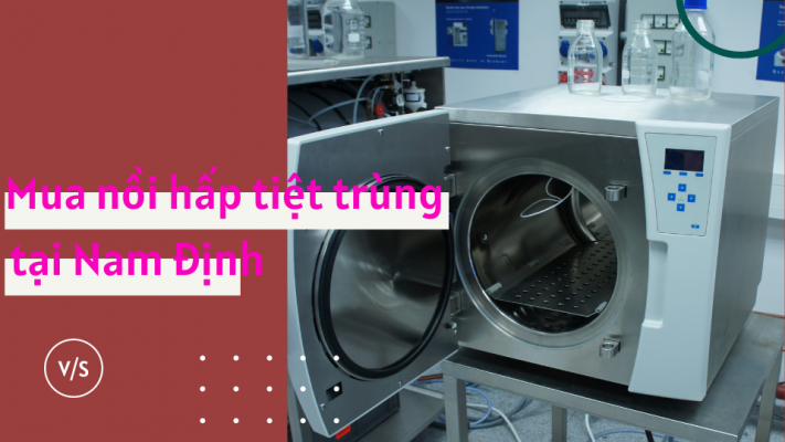 Mua nồi hấp tiệt trùng tại Nam Định