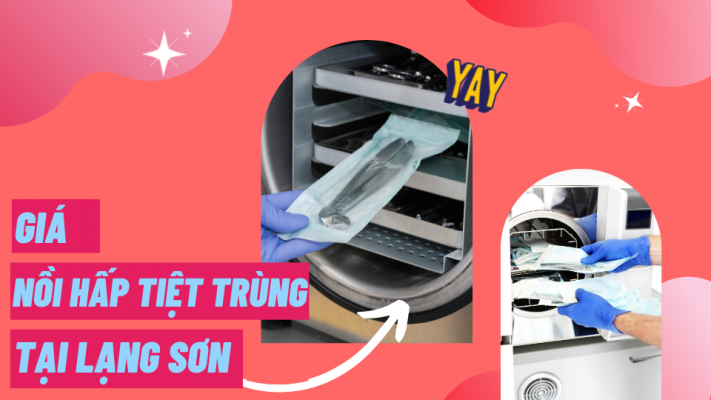 Giá nồi hấp tiệt trùng tại Lạng Sơn